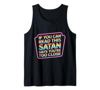 If You Can Read This Satan Says You're Too Close - Canotta