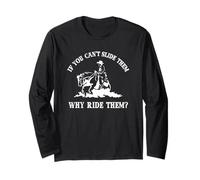 If You Can't Slide Them Why Ride Them Sliding Horse Lover Maglia a Manica