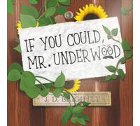 If You Could, Mr. Underwood