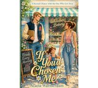 If You’d Chosen Me: A 90s Small-Town Second Chance Romance