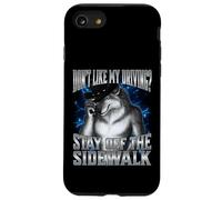 If You Don't Like My Driving Stay Off The Sidewalk Custodia per iPhone SE (2020) / 7/8