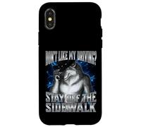 If You Don't Like My Driving Stay Off The Sidewalk Custodia per iPhone X/XS