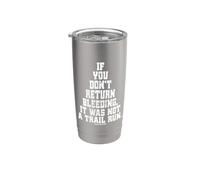 If You Don't Return Bleeding It Was Not A Trail Run Ultra Bicchiere termico in acciaio inox doppia parete