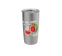 If You Drink Do not Drive Do The Watermelon Funny Crawl Bicchiere termico in acciaio inox doppia parete