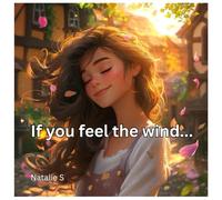 If you feel the wind...
