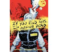 Matt Kindt Dan McDaid If You Find This, I'm Already Dead (Copertina rigida)