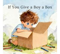 If You Give a Boy a Box