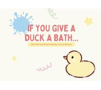 If You Give A Duck A Bath