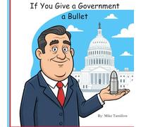If You Give a Government a Bullet