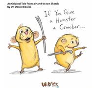 If You Give a Hamster a Crowbar...