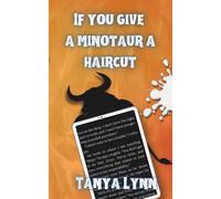 If You Give A Minotaur A Haircut