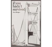 If You Hadn't Survived