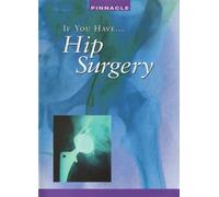 If You Have Hip Surgery for Pain