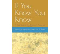 If You Know You Know: A Study Guide for New Christians: In Action and in Truth
