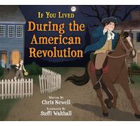 If You Lived During the American Revolution