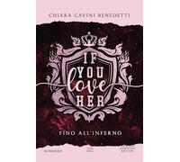 If you love her. Fino all'inferno