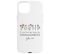 If You Love Keep My Commandments John 14:15 Bible Verse God Custodia per iPhone 15 Plus