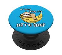 If You Love Me Let Me Sleep Dormire Simpatico Bradipo PopSockets PopGrip Adesivo