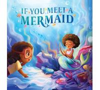 If You Meet a Mermaid