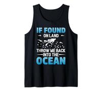 If You On Land Throe Me Back Into The Ocean Scuba Diving Canotta