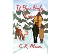 If You Only Knew: A Best Friend’s Brother Romance