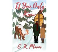 If You Only Knew: A Best Friend’s Brother Romance