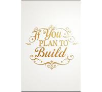 If You Plan to Build: Why the Unbuilt Soul Cannot Hold a Kingdom