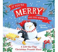 If You’re Merry and You Know It: A new children’s festive lift-the-flap picture book for Christmas 2025, perfect for kids aged 3+