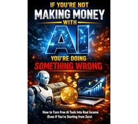 If You’re Not Making Money with AI, You’re Doing Something Wrong