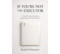If You’re Not the Executor: A Calm Practical Guide to Supporting the Person Who Is