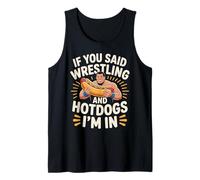 If You Said Wrestling And Hotdogs I'm in Atleta - Canotta