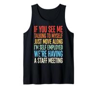 If You See Me Talking To Myself Just Move Along Canotta