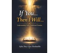 If you… then I will…: Understanding Conditional Blessings