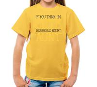 If You Think I'M Carino, Vedere My Aunt - T-Shirt - Zia Love Famiglia