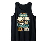 If You Wanna Argue Contact My Daughter She Handles all That Canotta