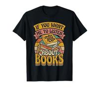 If You Want Me To Listen Talk About Books Lettore - Maglietta