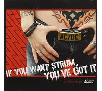 Various Artists If You Want Strum Youve Got It: Tribute Ac/Dc (CD)