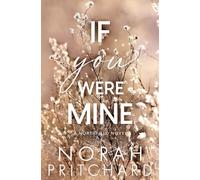 If You Were Mine: A Steamy Grumpy-Sunshine, Runaway Bride, Small-Town Christmas Romance: 3