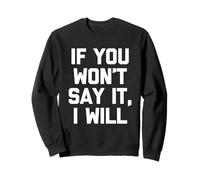 "If you will say it", "If you wn't say it", "If you won't say it", "I Felpa