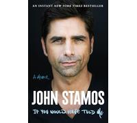 John Stamos Macmillan Audio If You Would Have Told Me (Tascabile)