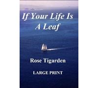 IF YOUR LIFE IS A LEAF
