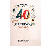 If You're 40 and You Know: Clap Carefully