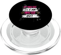 If you're clean you're out Muddy Race fango Mud Run PopSockets PopGrip per MagSafe