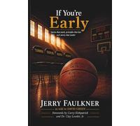 If You're Early...: Stories that teach, lessons that last, and principles that matter
