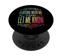 If You're Flirting With Me Please Let Me Know PopSockets PopGrip Adesivo