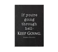 “If You're Going Through Hell, Keep Going” Churchill Quote Canvas - Motivational Wall Art for Perseverance, Home Office, Gym & Study (Framed,16x24inch(40x60cm))