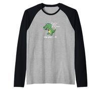 If You're Happy And You Know It Clap Your Oh T-Rex Dino Maglia con Maniche Raglan