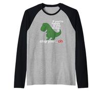 If You're Happy And You Know It Clap Your T Rex Funny Maglia con Maniche Raglan