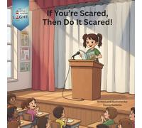 If You're Scared, Then Do It Scared!
