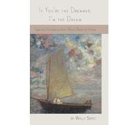 If You're the Dreamer, I'm the Dream: Selected Translations from Rilke's Book of Hours